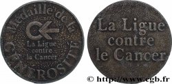 PRIZES AND REWARDS Médaille, Ligue contre le Cancer