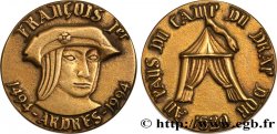 FRANÇOIS IER LE RESTAURATEUR DES LETTRES Médaille, François Ier et le camp du drap d’or