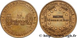 MÉDAILLES TOURISTIQUES Médaille touristique, Château de Fontainebleau