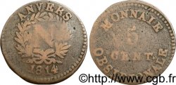 5 cent. Anvers à l’N, frappe de l’arsenal de la marine 1814 Anvers F.115C/1