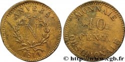 10 cent. Anvers à l’N, frappe de l’atelier de Wolschot 1814 Anvers F.130A/1
