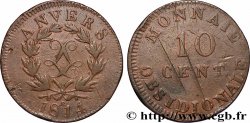 10 cent. Anvers au double L, frappe de l’atelier de Wolschot 1814  Anvers F.130C/2