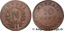 10 cent. Anvers à l’N, frappe de l’atelier de Wolschot 1814 Anvers F.130A/4 SS 