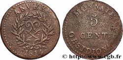 5 cent. Anvers au double L, frappe de l’arsenal de la marine, frappe monnaie 1814  Anvers F.115E/1 var.