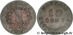 10 cent. Anvers à l’N, frappe de l’atelier de Wolschot 1814 Anvers F.130A/3 TTB45 