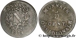5 cent. Anvers à l’N, frappe de l’arsenal de la marine 1814 Anvers F.115C/1 TB15 