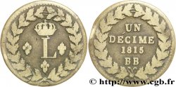 Un décime à l’L couronnée 1815  Strasbourg F.132A/1 TB20 