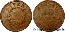 10 cent. Anvers à l’N, frappe de l’atelier de Wolschot 1814 Anvers F.130A/4