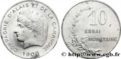 Essai en aluminium de 10 centimes, Compagnie d’Alais et de la Camargue 1908  GEM.268 2 SUP60 