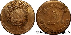 5 cent. Anvers à l’N, frappe de l’arsenal de la marine 1814 Anvers F.115C/1