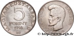HONGRIE 5 Forint 100e anniversaire de la révolution de 1848, Sándor Petőfi 1948 Budapest TTB+ 