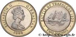 GIBRALTAR 2 Pounds (2 Livres) Élisabeth II / bataille navale de Trafalgar en 1805 2006 Llantrisant