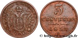 ITALY - LOMBARDY - VENETIA 3 Centesimi Empire autrichien 1852 Milan XF 