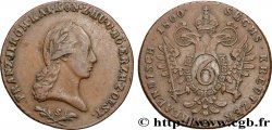 AUTRICHE 6 Kreuzer François II 1800 Schmollnitz