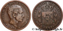 ESPAGNE 10 Centimos Alphonse XII 1878 Oeschger Mesdach & CO