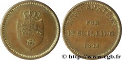 DANEMARK 12 Skilling Rigsbanktegn (jeton de la banque nationale) armes couronnée du Danemark, de Norvège et du Holstein 1813  TB+ 