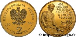 POLOGNE 2 Zlote aigle / 400e anniversaire des établissements polonais en Amérique, souffleur de verre 2008 Varsovie