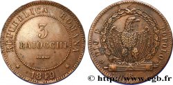 ITALIE - RÉPUBLIQUE ROMAINE 3 Baiocchi République Romaine aigle sur faisceaux type au grand “3” 1849 Rome - R