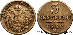 ITALIE - LOMBARDIE-VENITIE 3 Centesimi Empire autrichien 1852 Milan - M TTB 