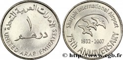 ÉMIRATS ARABES UNIS 1 Dirham 75e anniversaire de l’aéroport de Sharjah 2007  SPL 