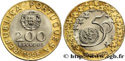 PORTUGAL 200 Escudos 50e anniversaire des Nations Unies 1995  SUP 