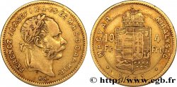 UNGHERIA 10 Francs or ou 4 Forint François-Joseph Ier d’Autriche 1871 Kremnitz