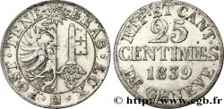SUISSE - RÉPUBLIQUE DE GENÈVE 25 Centimes - Canton de Genève 1839 