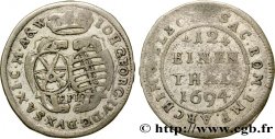 ALLEMAGNE - SAXE 1/12 Thaler au nom de Jean-Georges IV 1694 Chemnitz TB+ 