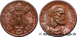 VATICAN ET ÉTATS PONTIFICAUX 10 Centesimi frappe au nom de Pie XI an XVI 1937 Rome