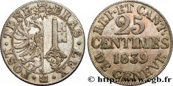 SUISSE - RÉPUBLIQUE DE GENÈVE 25 Centimes 1839  TTB 