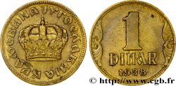 YUGOSLAVIA 1 Dinar couronne 1938  AU 