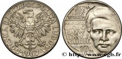 POLONIA 10 Zlotych aigle / 100e anniversaire de la naissance de Marie Sklodowska Curie 1967 Varsovie
