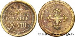 ITALIE - POIDS MONÉTAIRE Poids monétaire pour la pièce de quatre pistoles d’Italie n.d. 