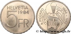 SVIZZERA  5 Francs 100e anniversaire de la naissance d’Auguste Piccard, physicien et aéronaute 1984 Berne - B