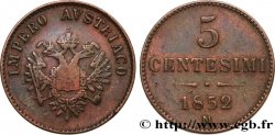 ITALY - LOMBARDY - VENETIA 5 Centesimi Empire autrichien 1852 Milan - M