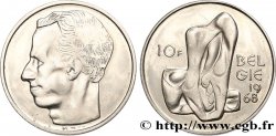 BELGIQUE - ROYAUME DE BELGIQUE - BAUDOUIN Ier Épreuve 10 Francs 1968  SPL 