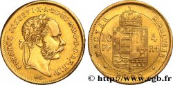 UNGARN 10 Francs or ou 4 Forint François-Joseph Ier 1870 Kremnitz