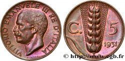 ITALIE 5 Centesimi  Victor Emmanuel III 1931 Rome - R
