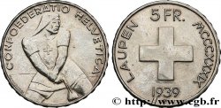 SUISSE 5 Francs 600e anniversaire de la bataille de Laupen 1939 Berne