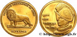 RÉPUBLIQUE DÉMOCRATIQUE DU CONGO 20 Francs Proof Garde suisse 2006  SPL 
