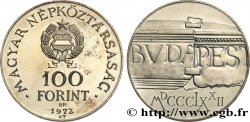 UNGARN 100 Forint 100e anniversaire de la réunion de Buda et de Pest 1972 Budapest