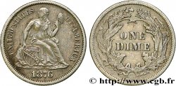 UNITED STATES OF AMERICA 1 Dime Liberté assise 1876 Philadelphie