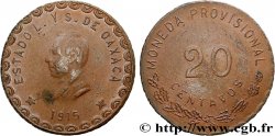 MEXICO - PROVISIONAL GOVERNMENT OF OAXACA 20 Centavos 1915  MBC+ 