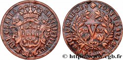 PORTUGAL - ROYAUME DE PORTUGAL - MARIE IRE ET PIERRE III 5 Réis  1782  XF 