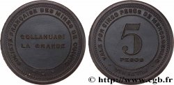 CHILE 5 Pesos Société Française des mines de cuivre - Collahuasi La Grande N-D  AU 
