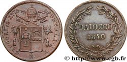 ITALIE - ÉTATS DU PAPE - GRÉGOIRE XVI (Bartolomeo Alberto Cappellari) 1 Baiocco an X 1840 Rome