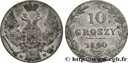 POLOGNE 10 Groszy administration russe 1840 Varsovie TB+ 