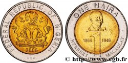 NIGERIA 1 Naira Sir Herbert Macauley fondateur du mouvement nationaliste nigérian 2006  MS 