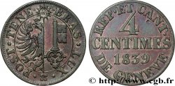 SUISSE - RÉPUBLIQUE DE GENÈVE 4 Centimes - Canton de Genève 1839 