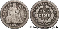 ÉTATS-UNIS D AMÉRIQUE 10 Cents (1 Dime) Liberté assise 1845 Philadelphie